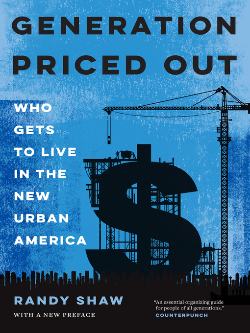 Title details for Generation Priced Out by Randy Shaw - Available